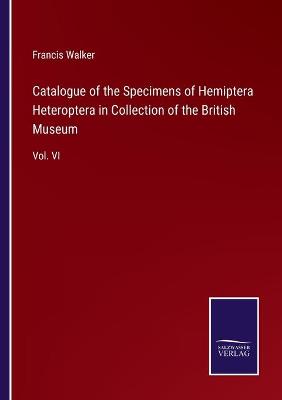 Book cover for Catalogue of the Specimens of Hemiptera Heteroptera in Collection of the British Museum