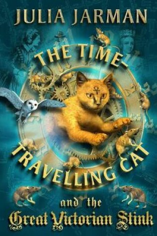 Cover of Time-Travelling Cat and the Great Victorian Stink