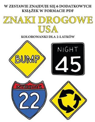 Book cover for Kolorowanki dla 2-latków (Znaki drogowe USA)