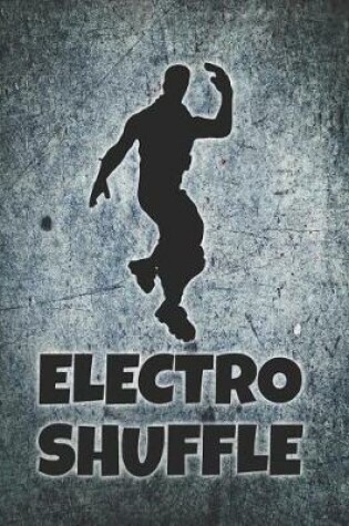 Cover of Electro Shuffle Notebook