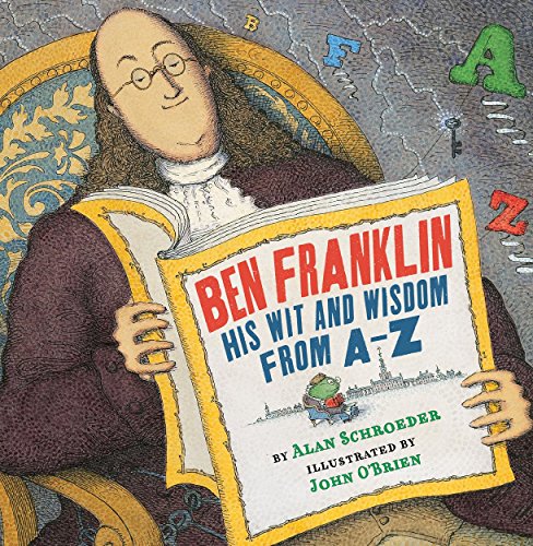Book cover for Ben Franklin His Wit and Wisdom from A-Z