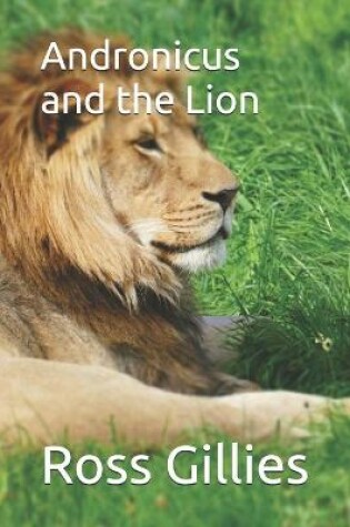 Cover of Andronicus and the Lion