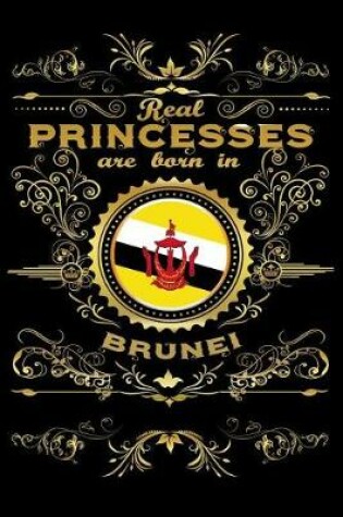 Cover of Real Princesses Are Born in Brunei