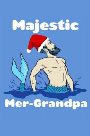 Cover of Majestic Mer Grandpa