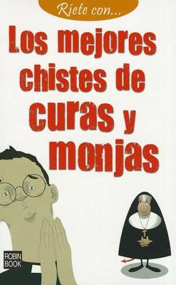 Book cover for Los Mejores Chistes de Curas y Monjas