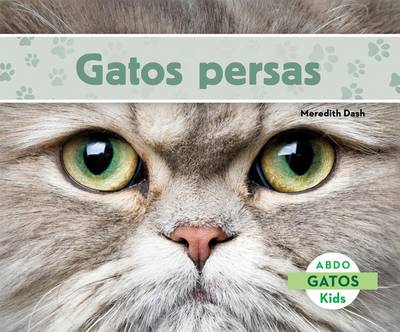 Cover of Gatos Persas (Persian Cats) (Spanish Version)