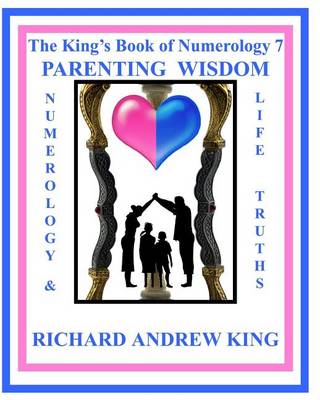 Book cover for The King's Book of Numerology 7 - Parenting Wisdom