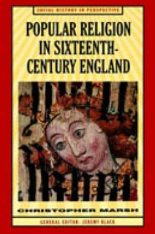 Cover of Popular Religion in Sixteenth-Century England