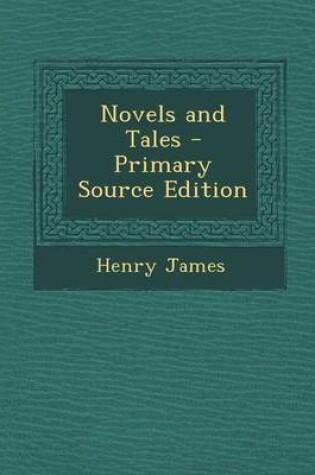 Cover of Novels and Tales - Primary Source Edition