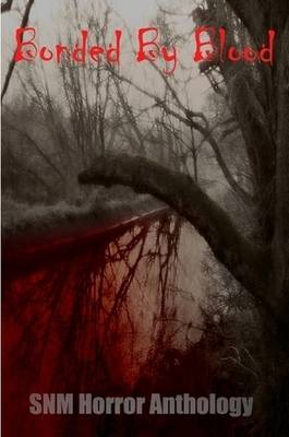 Book cover for Bonded By Blood: SNM Horror Anthology