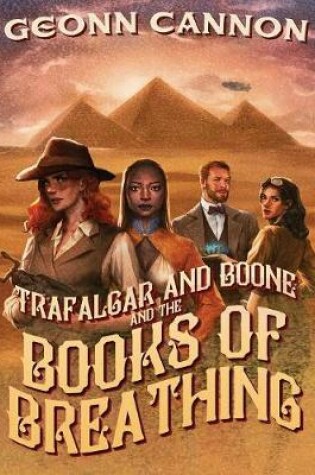 Cover of Trafalgar & Boone and the Books of Breathing