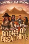 Book cover for Trafalgar & Boone and the Books of Breathing