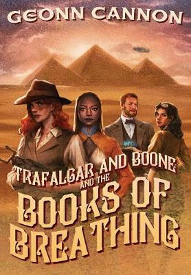 Book cover for Trafalgar & Boone and the Books of Breathing