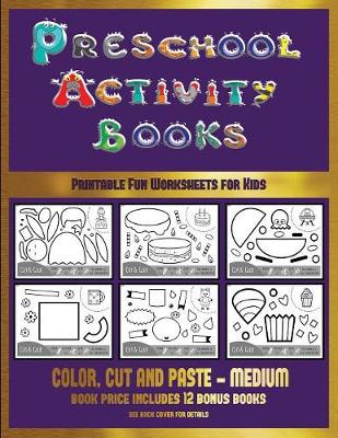 Cover of Printable Fun Worksheets for Kids (Preschool Activity Books - Medium)