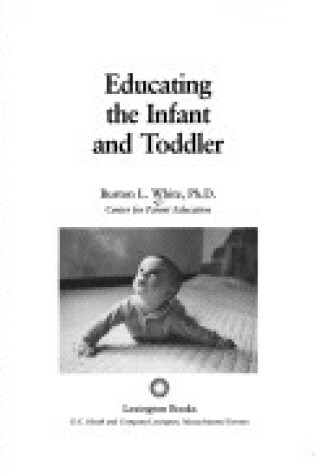 Cover of Educating the Infant and Toddler