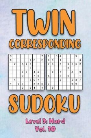 Cover of Twin Corresponding Sudoku Level 3