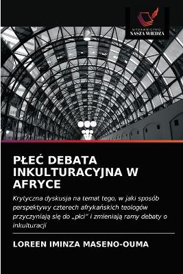 Book cover for PleĆ Debata Inkulturacyjna W Afryce