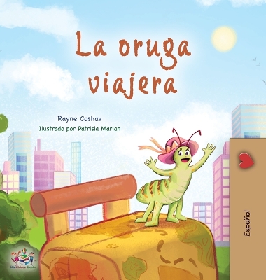 Book cover for The Traveling Caterpillar (Spanish Book for Kids)