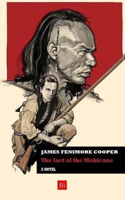 Book cover for The Last of the Mohicans (a Novel)