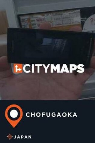 Cover of City Maps Chofugaoka Japan