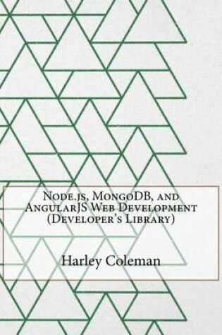 Cover of Node.Js, Mongodb, and Angularjs Web Development (Developer's Library)