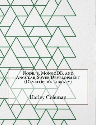 Book cover for Node.Js, Mongodb, and Angularjs Web Development (Developer's Library)