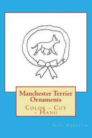 Cover of Manchester Terrier Ornaments