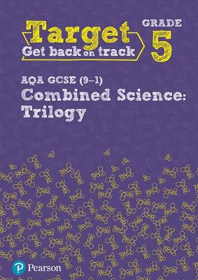 Book cover for Target Grade 5 AQA GCSE (9-1) Combined Science Intervention Workbook