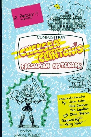 Cover of Chelsea Clinton's Freshman Notebook