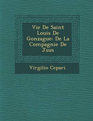 Book cover for Vie de Saint Louis de Gonzague