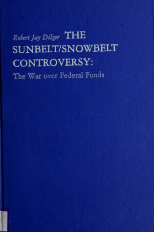 Cover of The Sunbelt-Snowbelt Controversy