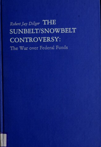 Book cover for The Sunbelt-Snowbelt Controversy