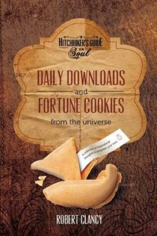 Cover of Daily Downloads & Fortune Cookies from the Universe