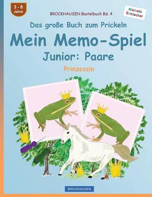 Book cover for BROCKHAUSEN Bastelbuch Bd. 4 - Das große Buch zum Prickeln - Mein Memo-Spiel Junior
