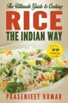 Book cover for The Ultimate Guide to Cooking Rice the Indian Way