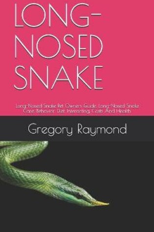 Cover of Long-Nosed Snake