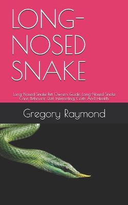 Book cover for Long-Nosed Snake