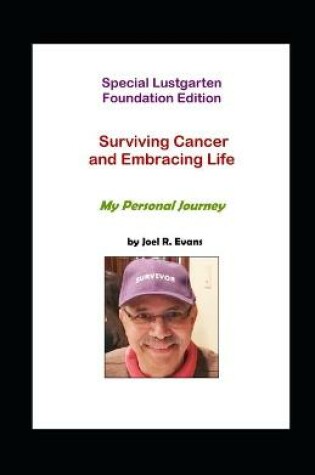 Cover of Special Lustgarten Foundation Edition - Surviving Cancer and Embracing Life