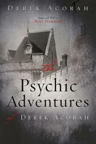Cover of The Psychic Adventures of Derek Acorah