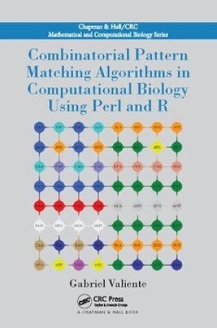 Cover of Combinatorial Pattern Matching Algorithms in Computational Biology Using Perl and R