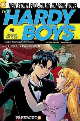 Cover of Hardy Boys #9: To Die or Not to Die, The