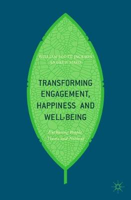 Book cover for Transforming Engagement, Happiness and Well-Being