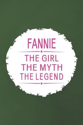 Book cover for Fannie the Girl the Myth the Legend