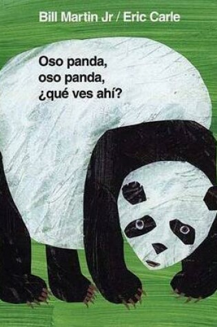 Cover of Oso Panda, Oso Panda, �Qu� Ves Ah�? / Panda Bear, Panda Bear, What Do You Hear?