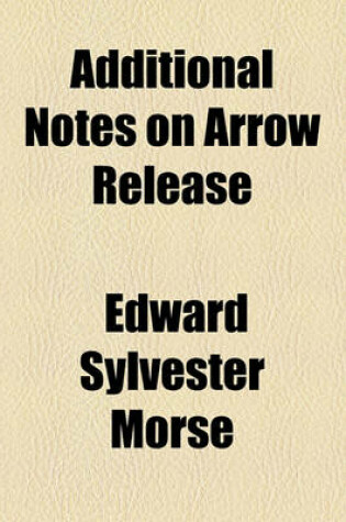 Cover of Additional Notes on Arrow Release