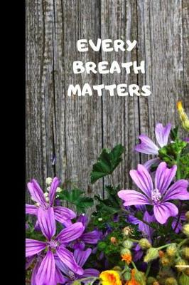 Book cover for Every Breath Matters