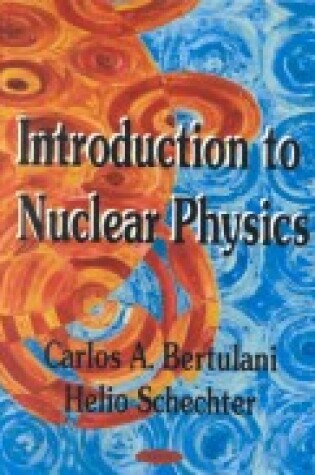 Cover of Introduction to Nuclear Physics