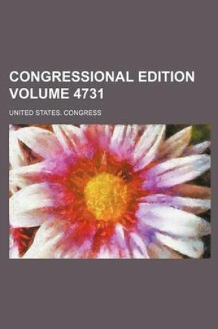 Cover of Congressional Edition Volume 4731