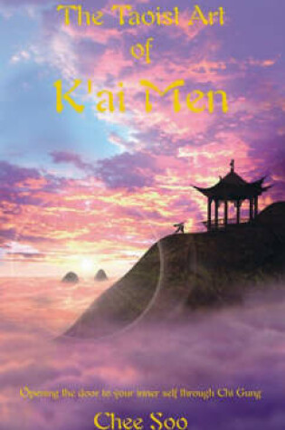 Cover of The Taoist Art of K'ai Men