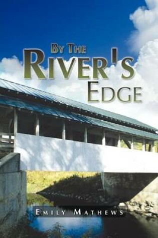 Cover of By The River's Edge